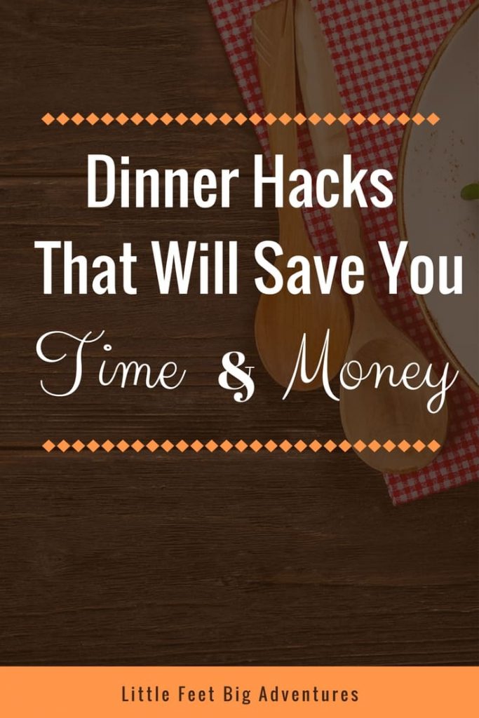 dinner hacks that will save you time and money